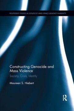 Constructing Genocide and Mass Violence - Hiebert, Maureen S