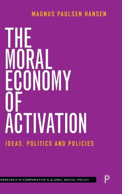 The Moral Economy of Activation - Hansen, Magnus Paulsen