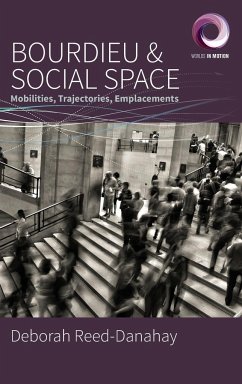 Bourdieu and Social Space - Reed-Danahay, Deborah