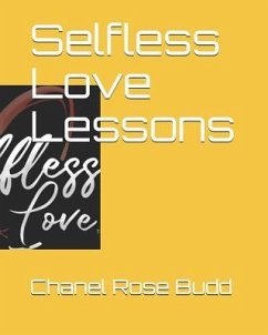 Selfless Love Lessons - Rose- Budd, Chanel