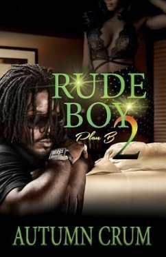 Rude Boy 2: Plan B - Crum, Autumn