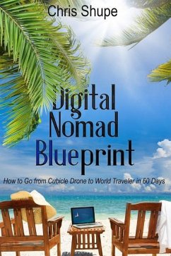 Digital Nomad Blueprint - Shupe, Chris