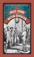 Bütün Öyküler - Olaganüstü Yolculuklar 20 - Verne, Jules