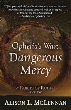 Ophelia's War: Dangerous Mercy - McLennan, Alison