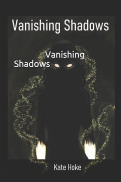 Vanishing Shadows - Hoke, Kate