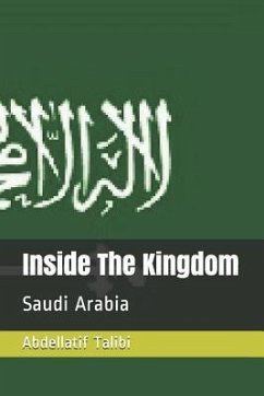 Inside the Kingdom: Saudi Arabia - Talibi, Abdellatif