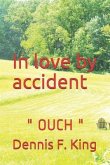 In Love by Accident: Ouch