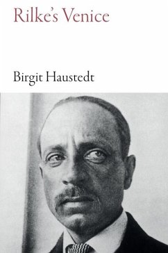 Rilke's Venice - Haustedt, Birgit;Brown, Stephen