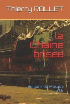 La Chaîne Brisée - Rollet, Thierry