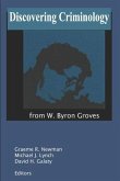 Discovering Criminology: From W. Byron Groves