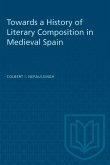 Towards a History of Literary Composition in Medieval Spain