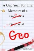 A Gap Year for Life: Memoirs of a Geo