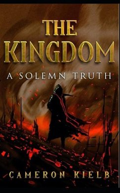 The Kingdom: A Solemn Truth - Kielb, Cameron