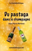 Du pastaga dans le champagne