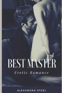 Best Master: Erotic Romance - Steel, Alexandra