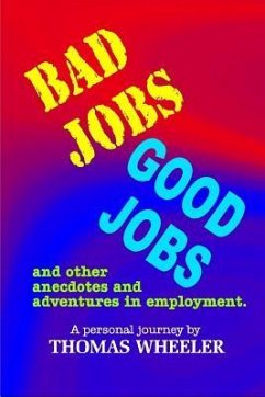 Bad Jobs, Good Jobs - Wheeler, Thomas