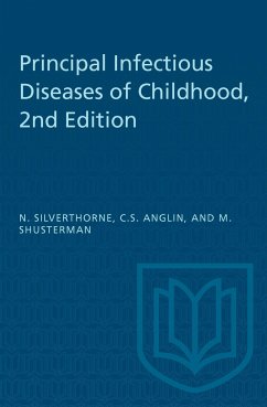 Principal Infectious Diseases of Childhood, 2nd Edition - Silverthorne, Nelles; Anglin, C S; Shusterman, M.