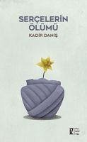 Sercelerin Ölümü - Danis, Kadir