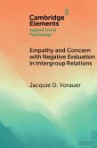 Empathy and Concern with Negative Evaluation in Intergroup Relations (eBook, PDF)