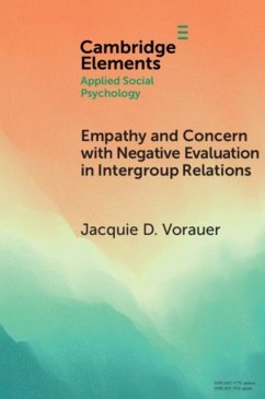 Empathy and Concern with Negative Evaluation in Intergroup Relations (eBook, PDF) - Vorauer, Jacquie D.