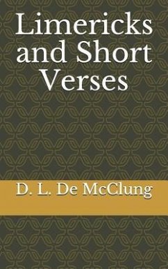 Limericks and Short Verses - McClung, D. L. de