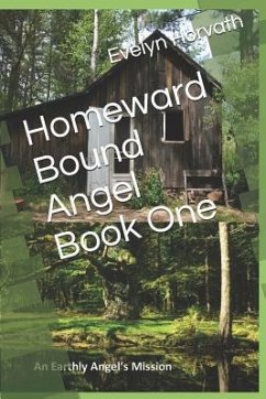 Homeward Bound Angel Book One - Horvath, Evelyn