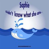 Sophie Didn't Know What She Ate...