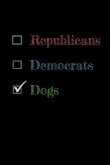 Republicans Democrats Dogs