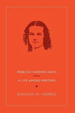 Rebecca Harding Davis - Harris, Sharon M.