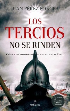 Tercios No Se Rinden, Los - Perez-Foncea, Juan