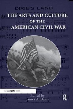 The Arts and Culture of the American Civil War