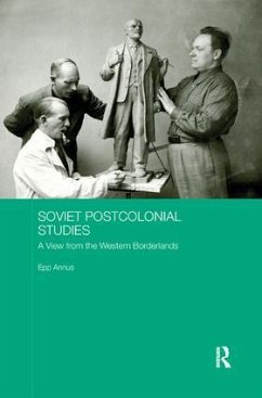 Soviet Postcolonial Studies - Annus, Epp
