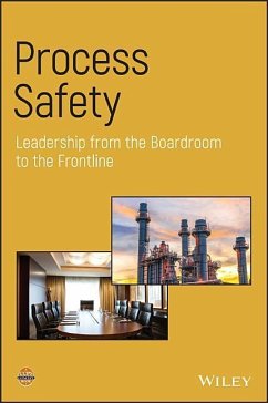 Process Safety Leadership from the Boardroom to the Frontline - CCPS (Center for Chemical Process Safety)