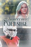 Innocence Under Siege