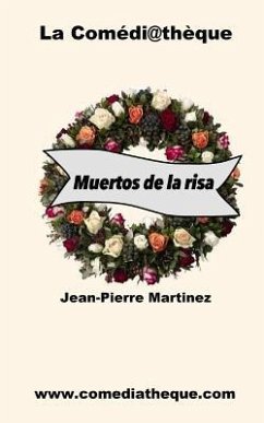 Muertos de la Risa - Martinez, Jean-Pierre