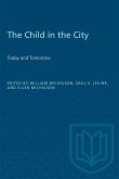 The Child in the City (Vol. I)