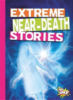 Extreme Near-Death Stories - Troupe, Thomas Kingsley