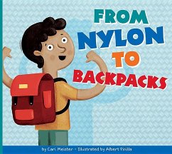 From Nylon to Backpacks - Meister, Cari