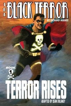 The Black Terror: Terror Rises - Dulaney, Sean B.