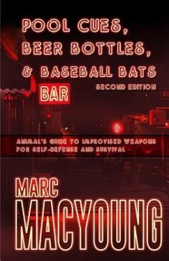 Pool Cues, Beer Bottles, and Baseball Bats - MacYoung, Marc