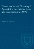 Canadian Serials Directory / Repertoire Des Publications Séries Canadiennes 1976