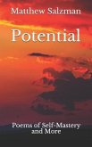 Potential: Poems of Self-Mastery and More