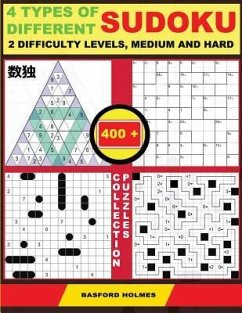 4 Types of Different Sudoku. 2 Difficulty Levels, Medium and Hard. 400 Collection Puzzles: Lighthouse Battleship - Yajilin - Calcudoku - Tridoku. Lots - Holmes, Basford