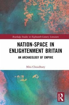 Nation-Space in Enlightenment Britain - Choudhury, Mita