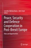 Peace, Security and Defence Cooperation in Post-Brexit Europe (eBook, PDF)