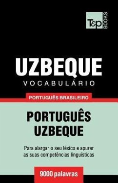Vocabulário Português Brasileiro-Uzbeque - 9000 palavras - Taranov, Andrey