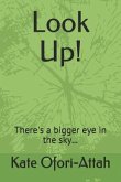 Look Up!: There's a Bigger Eye in the Sky...