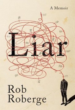 Liar: A Memoir - Roberge, Rob