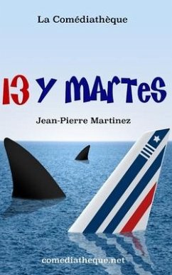 13 y Martes - Martinez, Jean-Pierre