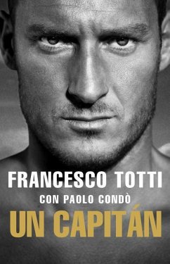 Un Capitan - Totti, Francesco